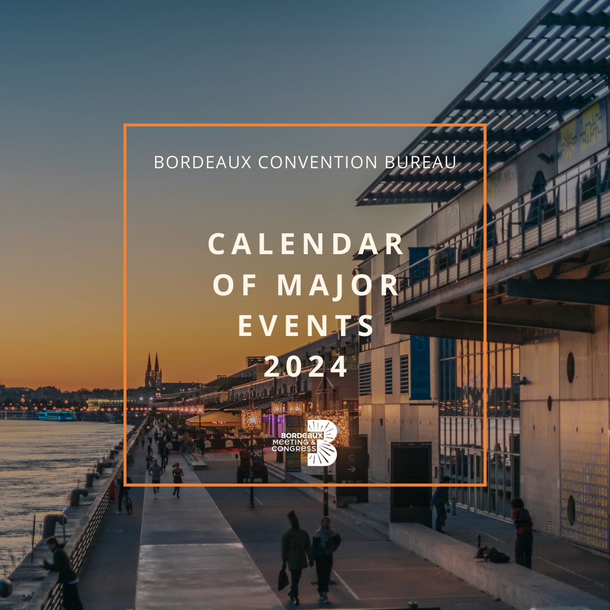 Calendar of major events 2024 Bordeaux Congrès Bureau